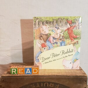 Dear Peter Rabbit ~ Written by Alma Flo Ada ~ Illustrated by Leslie Tryon ~ First Edition 1994