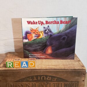 Wake Up, Bertha Bear! ~ Written by Chad Mason ~ Illustrated by Chad Wallace ~  2000