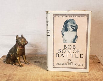 Libro antiguo ~ Bob Son Of Battle ~ Escrito por Alfred Ollivant ~ 1898
