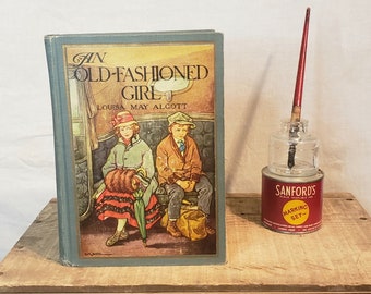 Vintage Book ~ An Old-Fashioned Girl ~ Written by Louisa May Alcott ~ Pictures by C. M. Burd ~ 1928 first edition