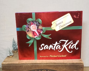 Santa Kid ~ Escrito por James Patterson ~ Ilustrado por Michael Garland ~ 2000