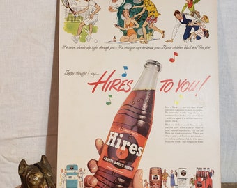 ORIGINAL Vintage Hires Root Beer Magazine Advertisement from 1957 ~ Hires To You