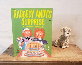 Raggedy Andy's Surprise ~ Vintage book ~ Written and Illustrated by Johnny Gruelle ~ 1953 First Edition