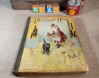Pleasant Hours Illustrated Stories And Poems For Little People ~ Illustrated ~ 1891