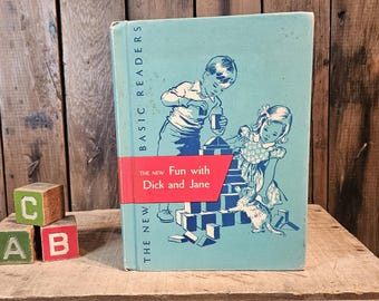 The New Fun With Dick and Jane ~ Basic Readers ~ Vintage School Book ~ Written by William S. Gray ~ 1956