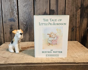 Vintage Book ~ The Tale Of Little Pig Robinson ~ Written & Illustrated by Beatrix Potter ~ 1958