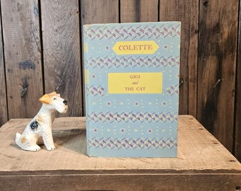 Gigi and The Cat ~ Written by Colette ~ Published in 1953 First Edition