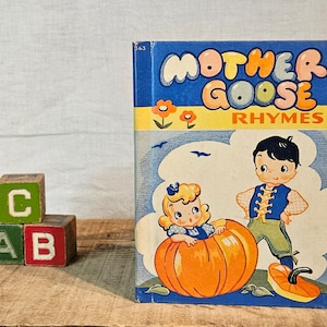 Mother Goose Rhymes ~ Illustrated by Junice Wedde ~ 1942