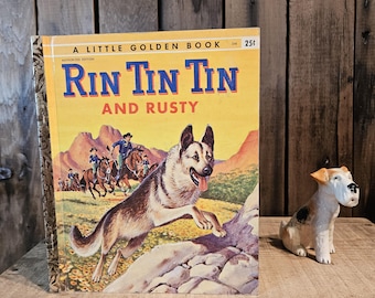 Rin Tin Tin y Rusty ~ Un pequeño libro dorado ~ Escrito por Monica Hill ~ Ilustrado por Mel Crawford ~ 1955