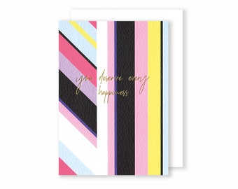 You deserve every happiness  |  Greeting Card  | Eighties Disco