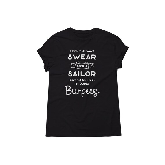 Burpees T Shirt Burpees Tank Funny Workout Tee Funny Women S Shirt Women S Workout Shirt Funny Quotes Shirt Gym Shirt