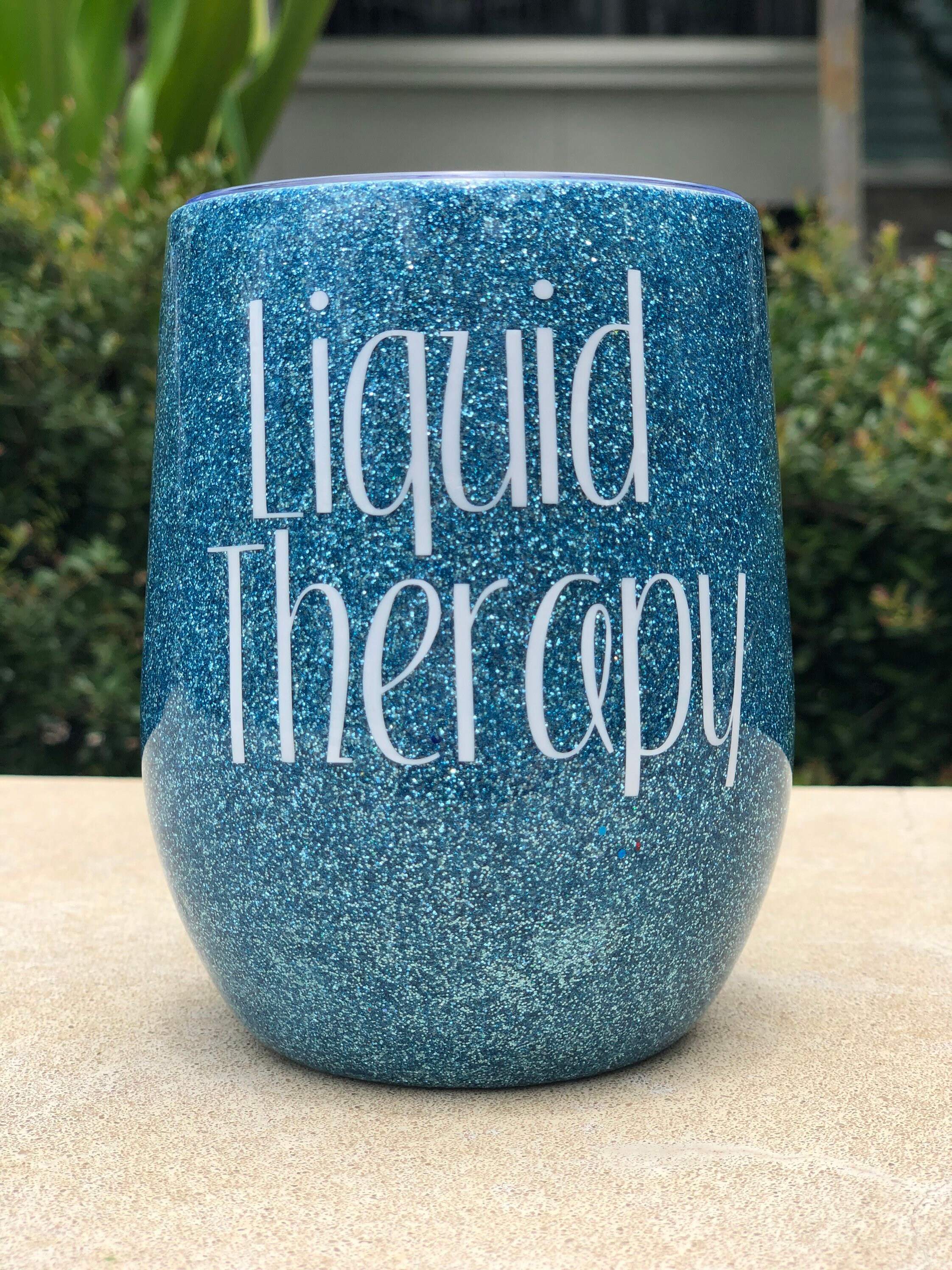 Liquid Therapy Wine Tumbler Liquid Therapy Glitter Tumbler Etsy