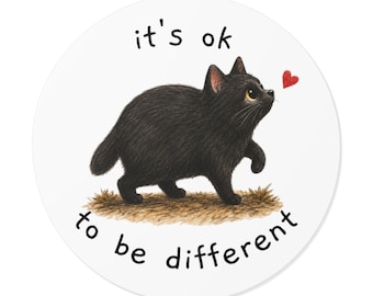 Autocollant Chat Noir | « C'est normal d'être différent » | Illustration ronde en vinyle