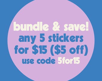 BUNDLE & SAVE STICKERS