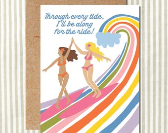 Along For The Ride Surf- Friendship Greeting Card