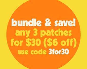 BUNDLE & SAVE PATCHES