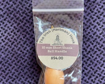 10mm Hartman Hook, Short Shank, Ball Handle