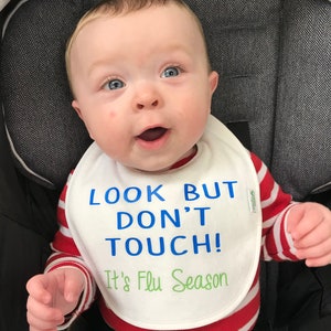 Look but Don't Touch bib |  flu season | RSV season | vaccinate | newborn baby gift | don't touch | new baby |