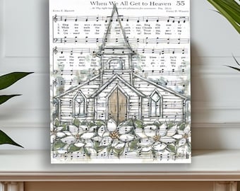Christian home decor,  Hymn music canvas art print, When We All Get To Heaven wall decor, Original art print, Church art, Farmhouse wall art