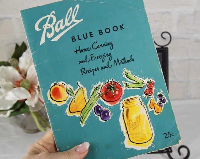1960's BALL CANNING BOOK, Vintage Ball Preserve, Freezing and Cooking