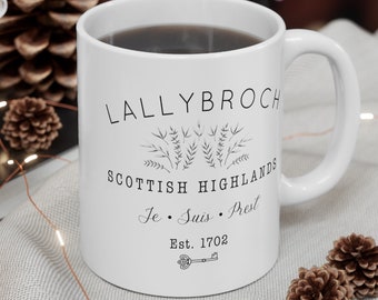 Lallybroch Mug - Outlander Fans - Scottish Highlands, Gift idea for Outlander fans, Outlander Mug, Bookish Mug, Claire Fraser, Jamie Fraser