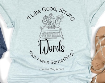 Camiseta de Mujercitas: Cita de Louisa May Alcott, regalo para amantes de la lectura
