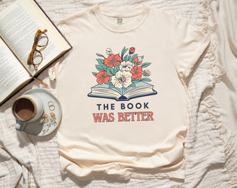 Camiseta "O Livro Era Melhor": Camiseta Comfort Colors para Leitores