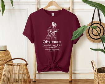Pride and Prejudice Shirt: Obstinate Headstrong Girl, Jane Austen Tee