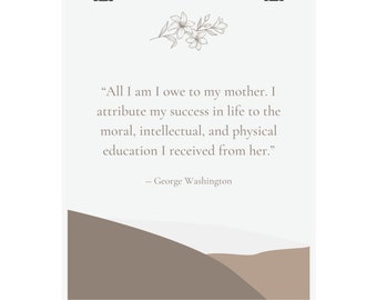 Póster con cita de George Washington - Arte de pared para el Día de la Madre