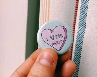 I Love Mr. Darcy - Pride and Prejudice - 1.25" pinback buttons