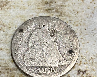 Vintage 1876 Silver Seated Liberty Authentic United States Dime