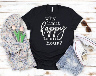 Happy Hour shirt, Funny Happy hour Shirt, Womens Happy Hour Shirt, Funny Drinking Shirts, Drinking Shirts, Day Drinking Shirts