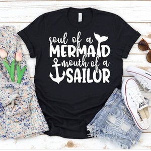 Soul of a Mermaid Mouth of a Sailor,, Swearing T Shirt, T-shirts for Women