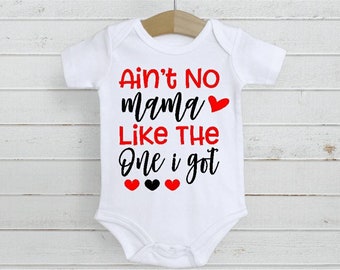 Ain't no mama like the one I got funny baby shower gift