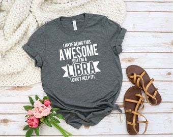 Libra Gift, Libra Tshirt, Libra Birthday Shirt, September Birthday Gift, Libra, Libra Shirt, Zodiac Sign, Astrology, October Birthday Gift