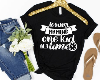 Losing My Mind One Kid At A Time Shirt, Funny Mom TShirts, Mommy Shirt, Cool Mom Shirts, Mama Shirt, Toddler Mom Shirt, Gift For Mom