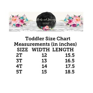 May include: A white background with a toddler size chart. The chart includes measurements in inches for sizes 2T, 3T, 4T, and 5T, detailing width and length.