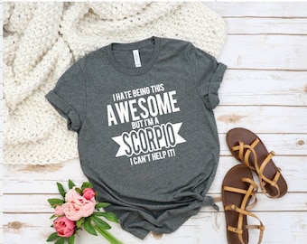 Scorpio Gift, Scorpio Tshirt, Scorpio Birthday Shirt, November Birthday Gift, Scorpio, Scorpio Shirt, Zodiac Sign, Astrology, Tshirt