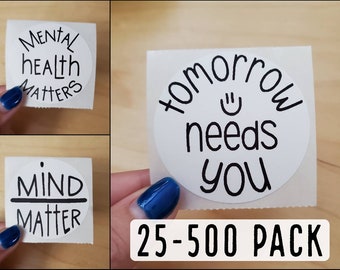 Tomorrow Needs You, Mental Health Matters, Mind Over Matter Uplifting Inspiring Envelope Seals, Stickers for Laptops, Phones, Journals