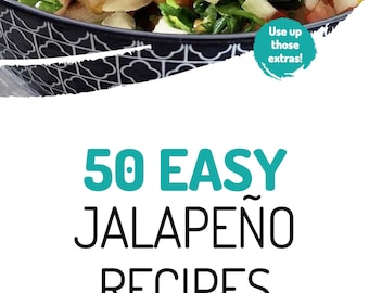 50 Easy Jalapeño Recipes