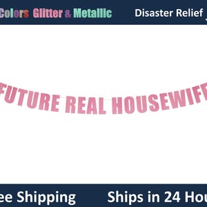 Future Real Housewife Banner - Banner vrijgezellenfeest, huisvrouwen themafeest, grappig decor vrijgezellenfeest