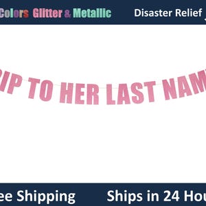 RIP To Her Last Name - Faixa para festa de despedida de solteira, decoração de letras penduradas para festa de despedida de solteira