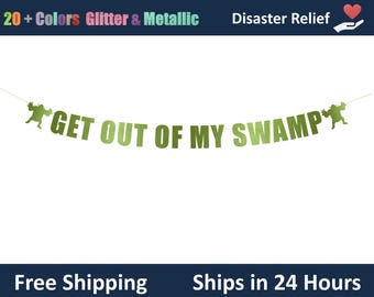 Get Out Of My Swamp Banner - Shrek Theme Birthday, Shrek Party Banner, Funny Housewarming Party Decor, Ogre Theme Party Banner Signs Decor