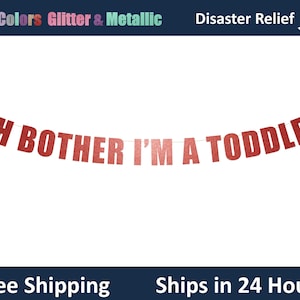 Banner Oh Bother I'm A Toddler - Decoración de cumpleaños para niños pequeños, letrero con letras colgantes para fiesta de segundo cumpleaños