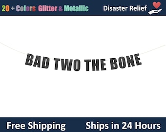 Bad Two The Bone Banner - Second Wild Birthday, 2nd birthday decorative Banner, Happy 2nd Birthday, bad to the bone Theme Party Banner