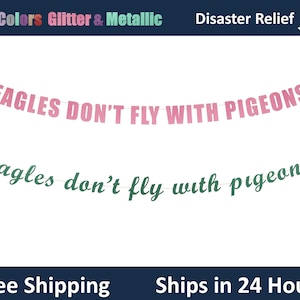 Eagles Don't Fly With Pigeons Banner - real housewife Theme Birthday, Watch Party Banner, Funny Party Decor, Sarcastic Party Banner