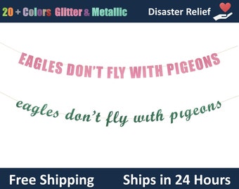 Bannière Les aigles ne volent pas avec des pigeons - anniversaire sur le thème de vraie femme au foyer, bannière de fête de montre, décoration de fête drôle, bannière de fête sarcastique