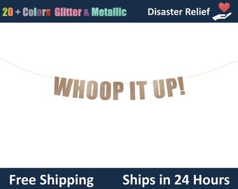 Whoop It Up! Banner - Bachelorette Party Banner, housewives theme Party, Funny Bridal Shower Decor