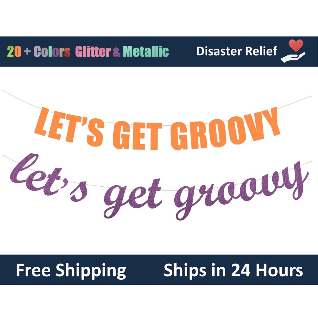 Let's Get Groovy Banner - Groovy Birthday Decoration, Disco Remix Party ...