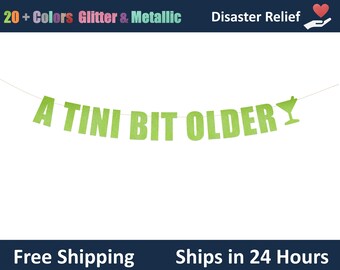 A Tini Bit Older banner - Martini Bar party decorations, Tini Bar Party Banner, Happy Hour Decor